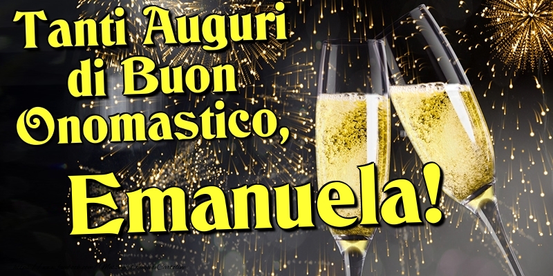 Tanti Auguri di Buon Onomastico, Emanuela - Cartoline onomastico con champagne