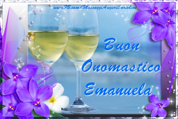 Buon Onomastico Emanuela - Cartoline onomastico con champagne