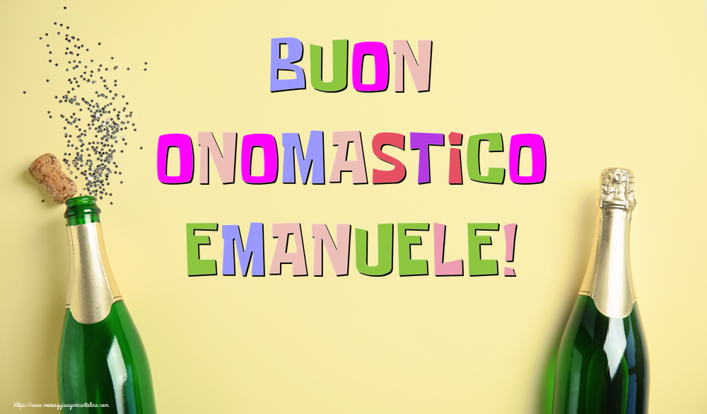 Buon Onomastico Emanuele! - Cartoline onomastico con champagne