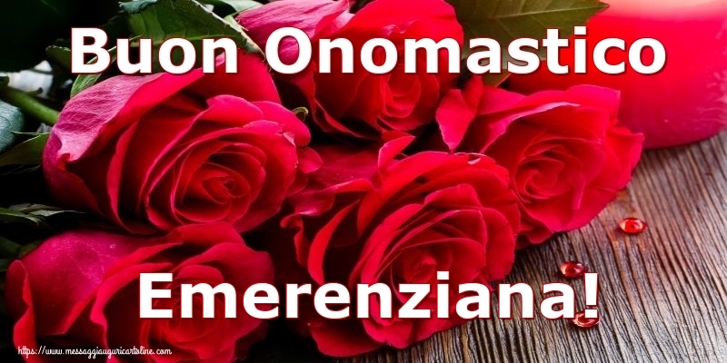 Buon Onomastico Emerenziana! - Cartoline onomastico con rose