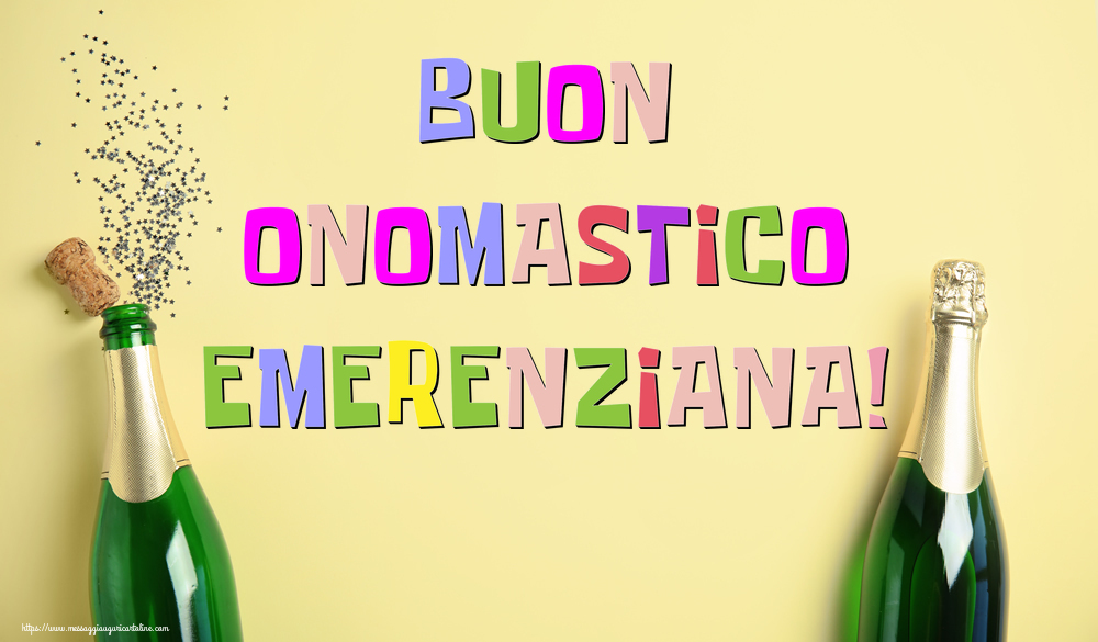 Buon Onomastico Emerenziana! - Cartoline onomastico con champagne