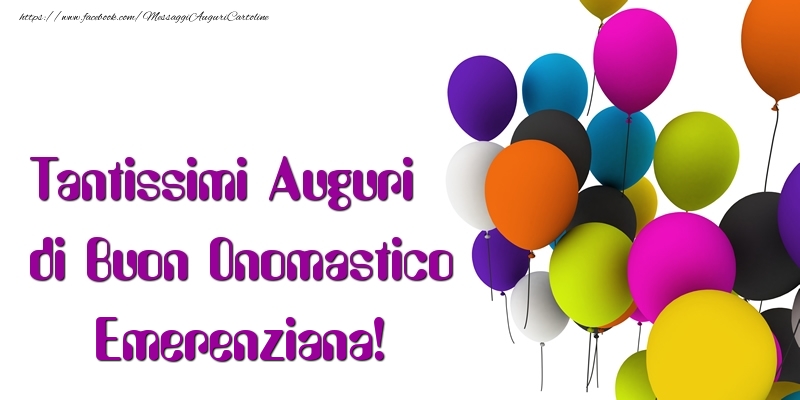 Tantissimi Auguri di Buon Onomastico Emerenziana - Cartoline onomastico con palloncini