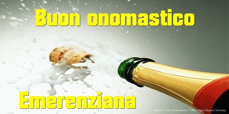 Buon onomastico Emerenziana - Cartoline onomastico con champagne
