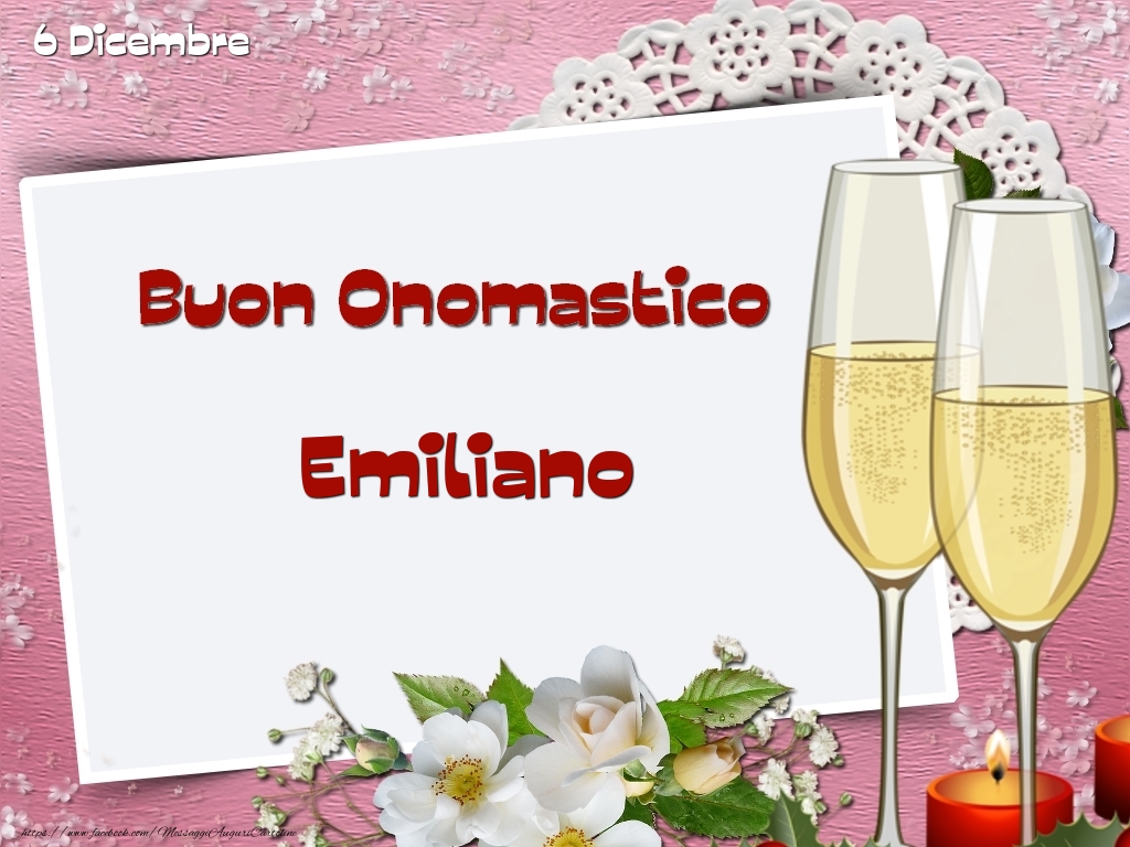 Buon Onomastico, Emiliano! 6 Dicembre - Cartoline onomastico