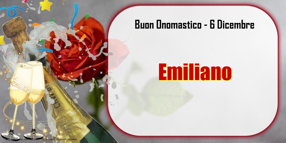 Buon Onomastico, Emiliano! 6 Dicembre - Cartoline onomastico