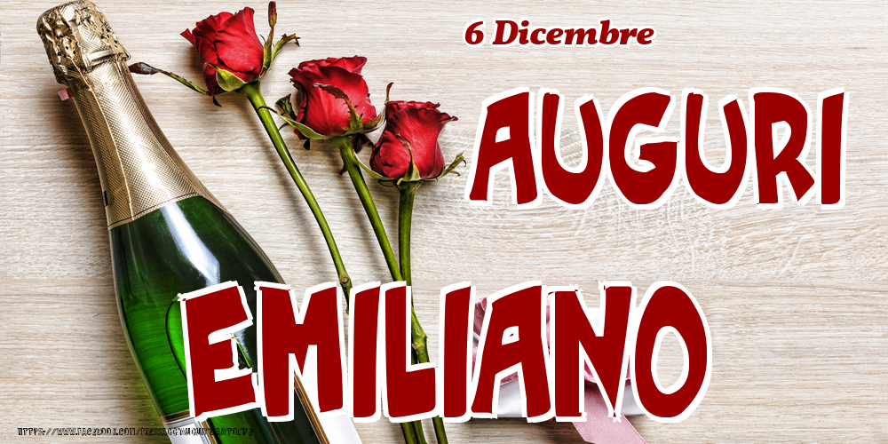 6 Dicembre - Auguri Emiliano! - Cartoline onomastico