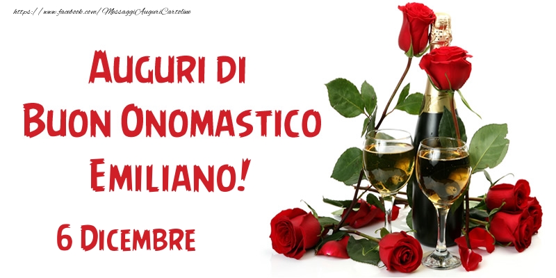 6 Dicembre Auguri di Buon Onomastico Emiliano! - Cartoline onomastico