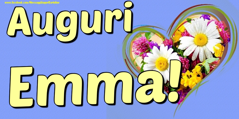 Auguri Emma - Cartoline onomastico con il cuore