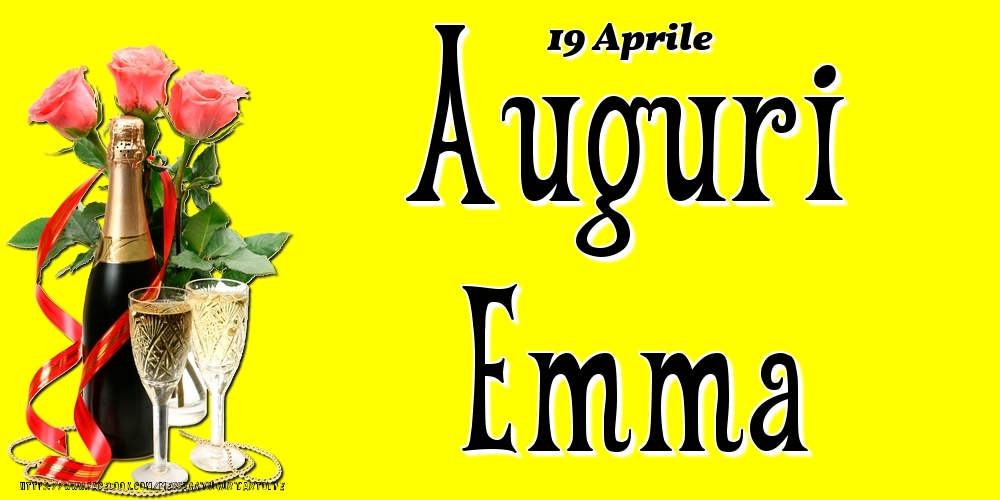 19 Aprile - Auguri Emma! - Cartoline onomastico