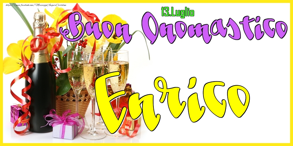 13.Luglio - Buon Onomastico Enrico! - Cartoline onomastico
