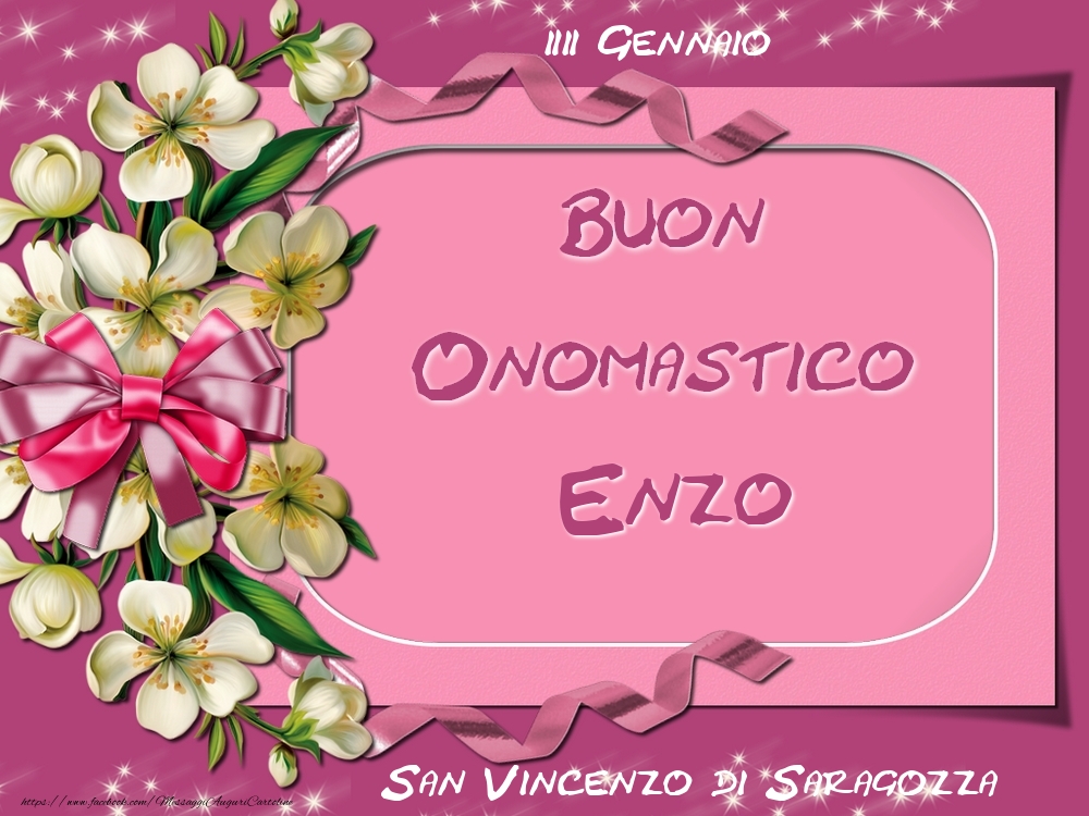San Vincenzo di Saragozza Buon Onomastico, Enzo! 22 Gennaio - Cartoline onomastico