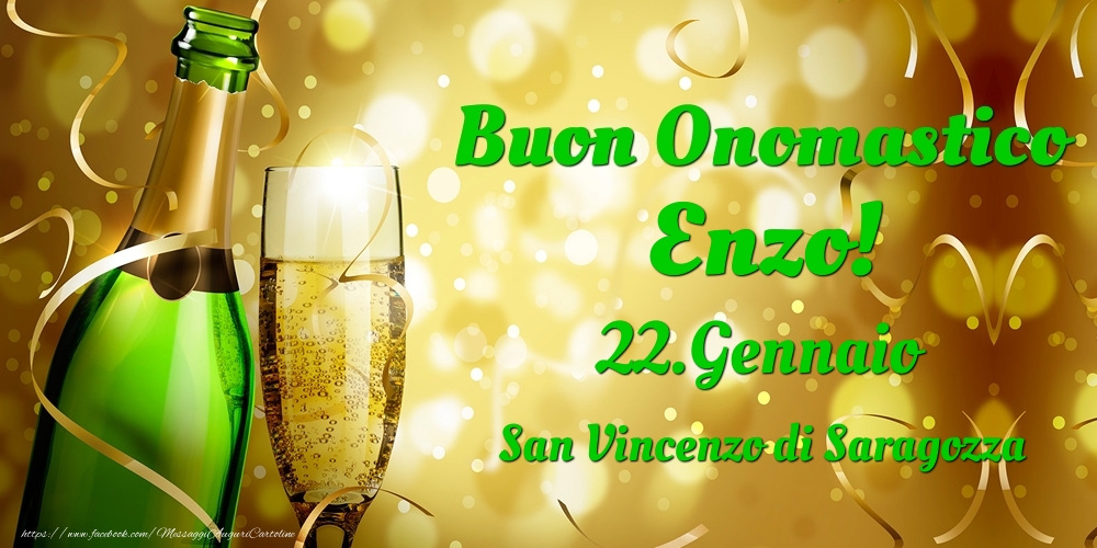 Buon Onomastico Enzo! 22.Gennaio - San Vincenzo di Saragozza - Cartoline onomastico