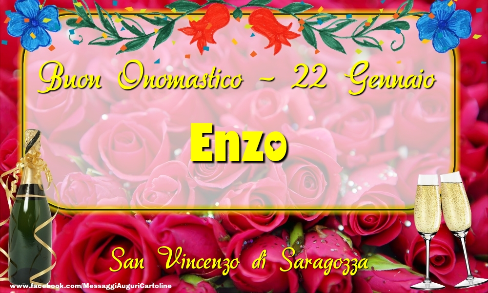 San Vincenzo di Saragozza Buon Onomastico, Enzo! 22 Gennaio - Cartoline onomastico