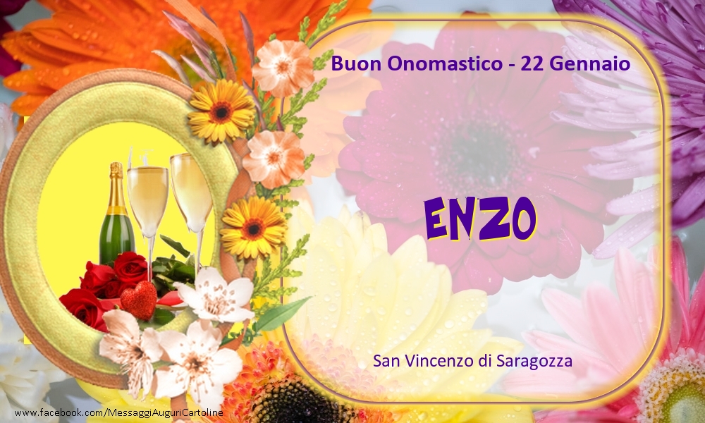 San Vincenzo di Saragozza Buon Onomastico, Enzo! 22 Gennaio - Cartoline onomastico