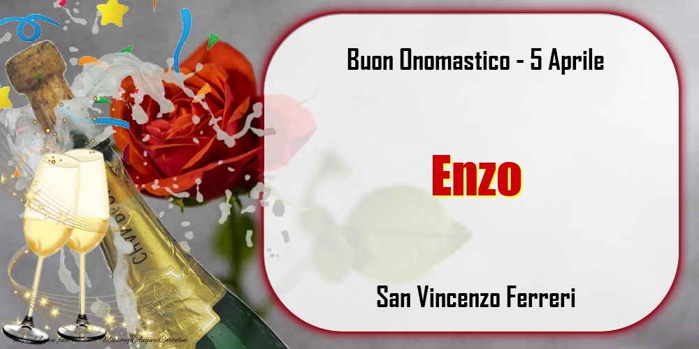 San Vincenzo Ferreri Buon Onomastico, Enzo! 5 Aprile - Cartoline onomastico