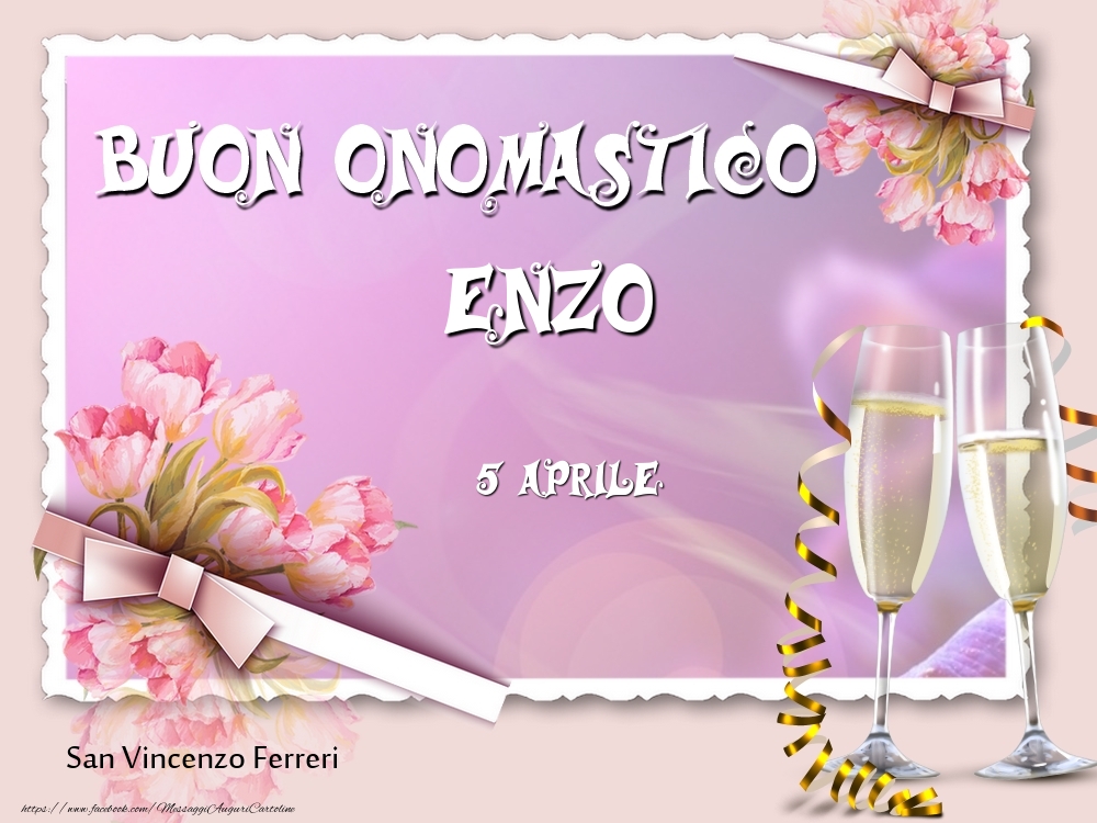 San Vincenzo Ferreri Buon Onomastico, Enzo! 5 Aprile - Cartoline onomastico