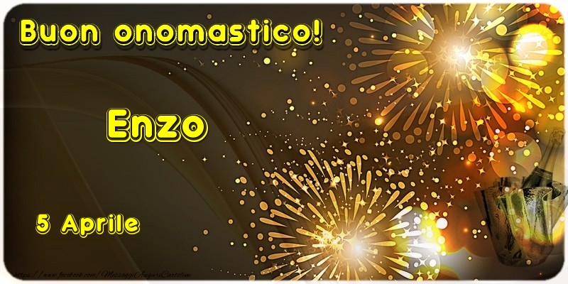 Buon Onomastico Enzo! 5 Aprile - Cartoline onomastico