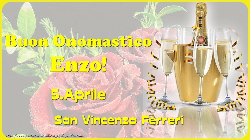 Buon Onomastico Enzo! 5.Aprile - San Vincenzo Ferreri - Cartoline onomastico