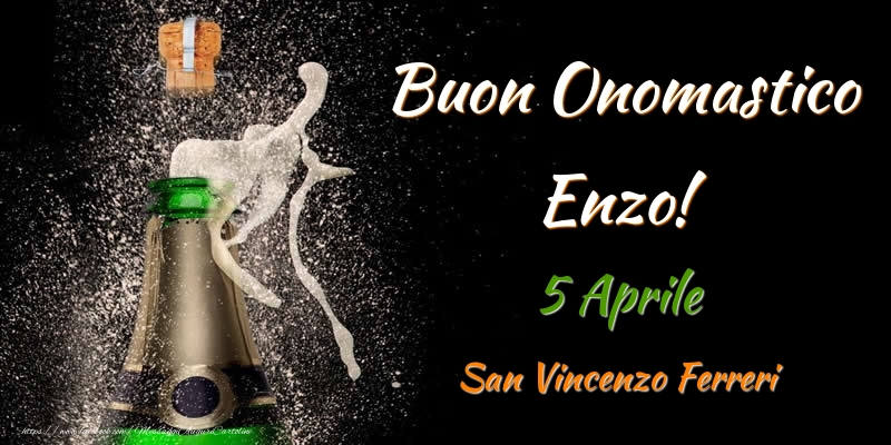 Buon Onomastico Enzo! 5 Aprile San Vincenzo Ferreri - Cartoline onomastico