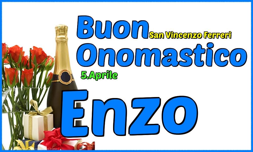 5.Aprile - Buon Onomastico Enzo! - Cartoline onomastico