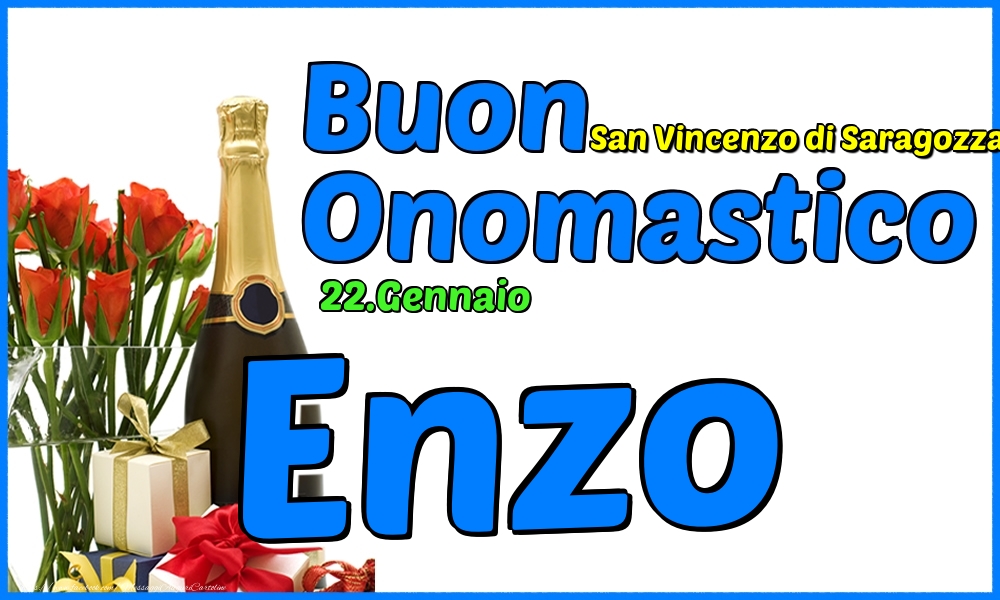 22.Gennaio - Buon Onomastico Enzo! - Cartoline onomastico