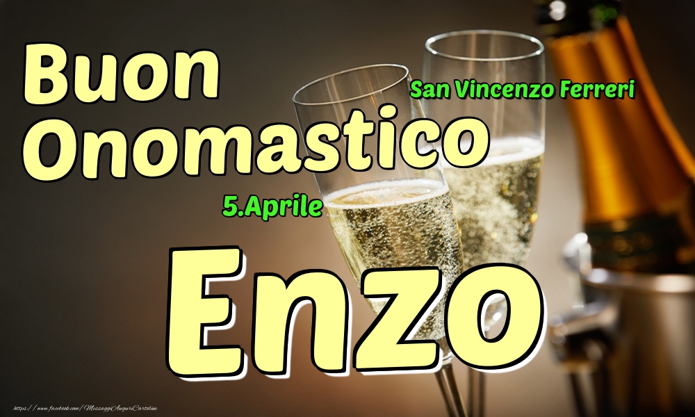 5.Aprile - Buon Onomastico Enzo! - Cartoline onomastico