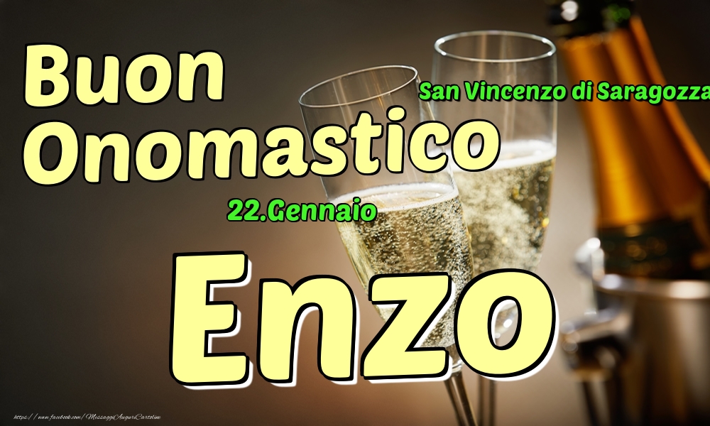 22.Gennaio - Buon Onomastico Enzo! - Cartoline onomastico