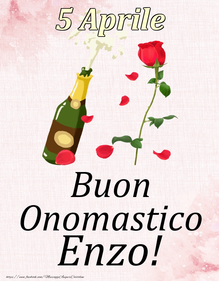 Buon Onomastico Enzo! - 5 Aprile - Cartoline onomastico
