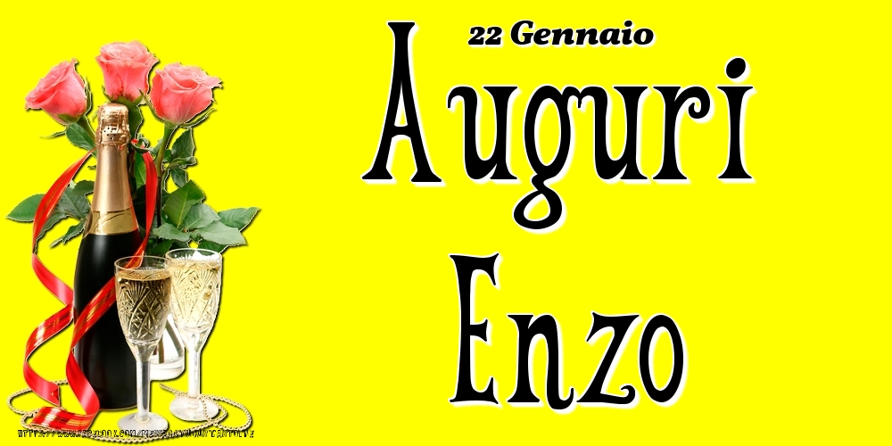 22 Gennaio - Auguri Enzo! - Cartoline onomastico