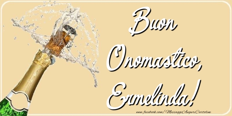 Buon Onomastico, Ermelinda - Cartoline onomastico con champagne