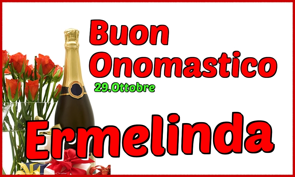 29.Ottobre - Buon Onomastico Ermelinda! - Cartoline onomastico