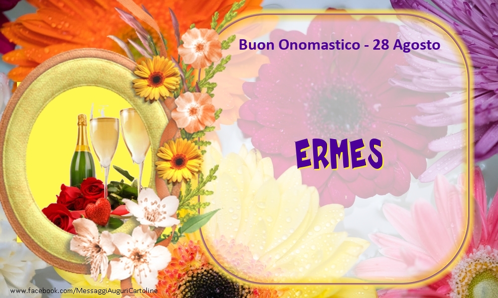 Buon Onomastico, Ermes! 28 Agosto - Cartoline onomastico