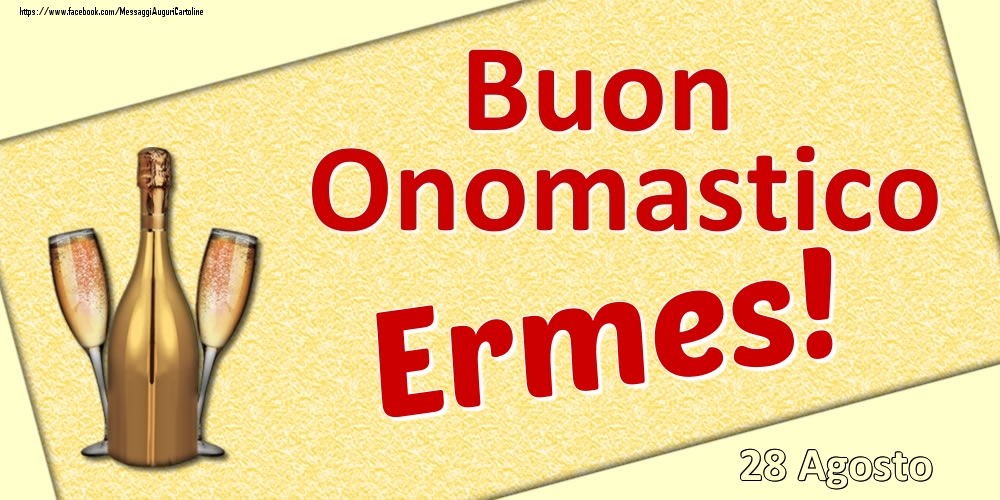Buon Onomastico Ermes! - 28 Agosto - Cartoline onomastico