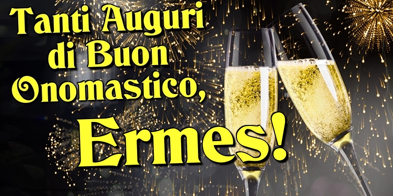Tanti Auguri di Buon Onomastico, Ermes - Cartoline onomastico con champagne