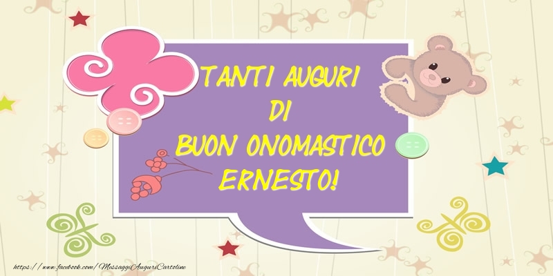 Tanti Auguri di Buon Onomastico Ernesto! - Cartoline onomastico con animali