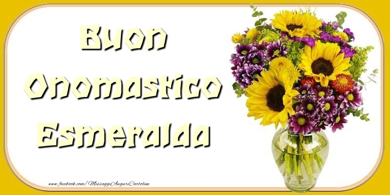 Buon Onomastico Esmeralda - Cartoline onomastico con mazzo di fiori