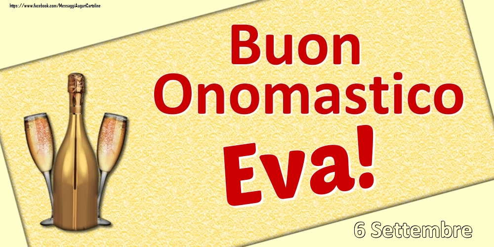 Buon Onomastico Eva! - 6 Settembre - Cartoline onomastico