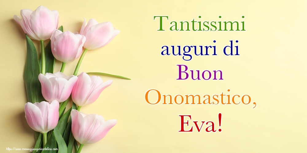 Tantissimi auguri di Buon Onomastico, Eva! - Cartoline onomastico con mazzo di fiori