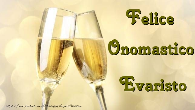 Felice Onomastico Evaristo - Cartoline onomastico con champagne