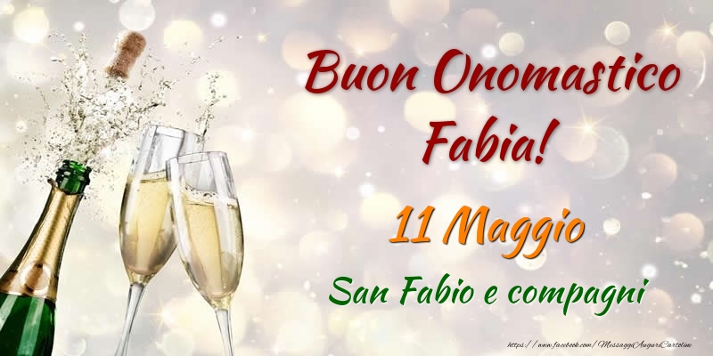 Buon Onomastico Fabia! 11 Maggio San Fabio e compagni - Cartoline onomastico