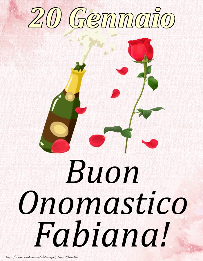 Buon Onomastico Fabiana! - 20 Gennaio - Cartoline onomastico