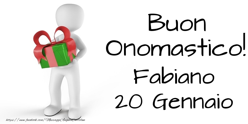 Buon Onomastico  Fabiano! 20 Gennaio - Cartoline onomastico