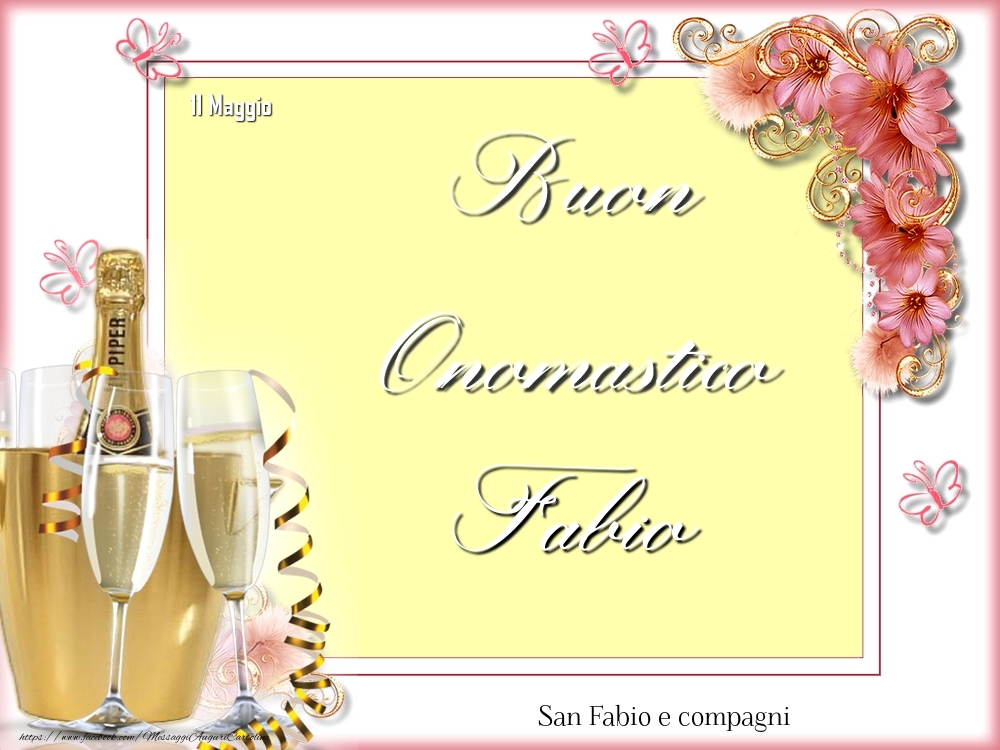 San Fabio e compagni Buon Onomastico, Fabio! 11 Maggio - Cartoline onomastico