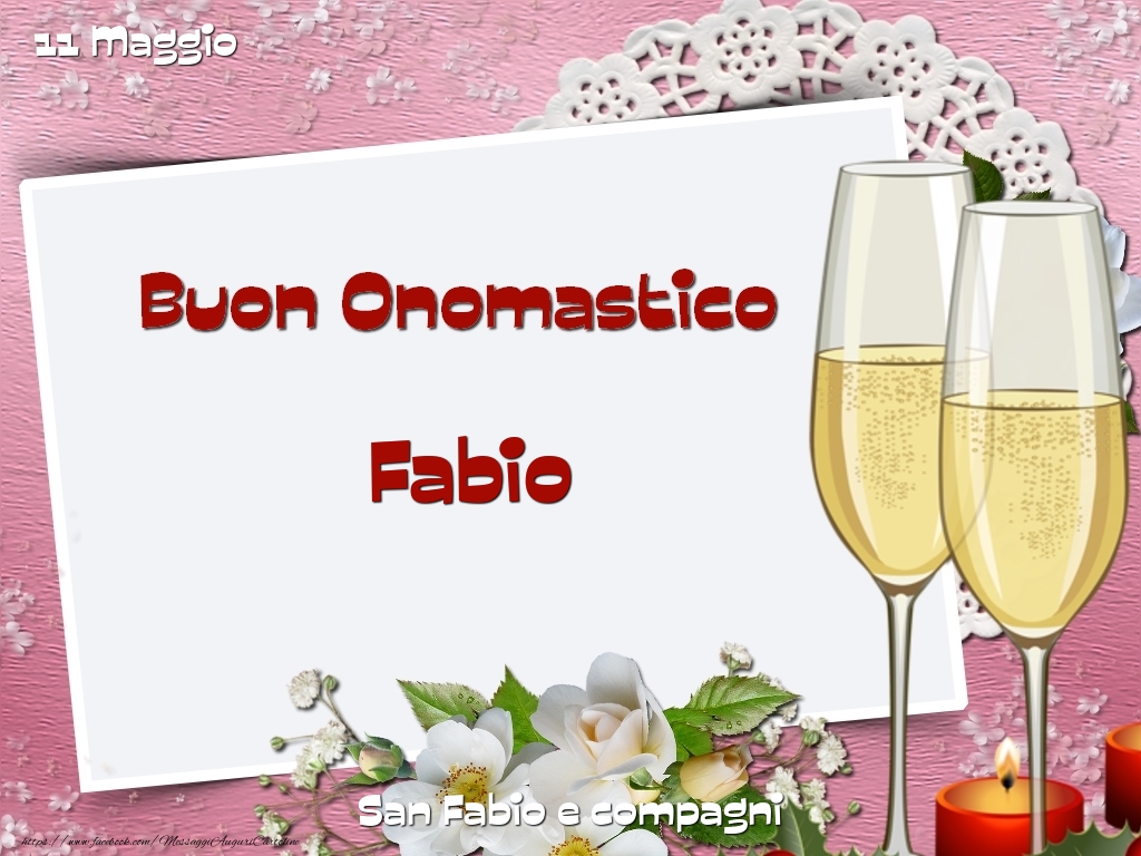 San Fabio e compagni Buon Onomastico, Fabio! 11 Maggio - Cartoline onomastico