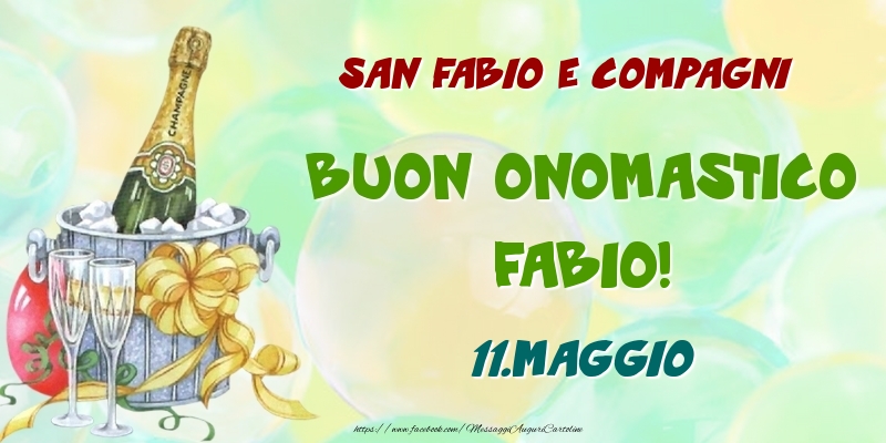 San Fabio e compagni Buon Onomastico, Fabio! 11.Maggio - Cartoline onomastico