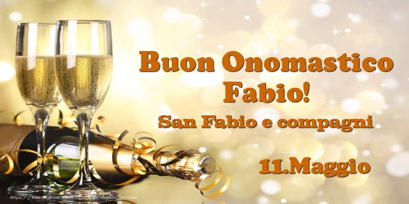  11.Maggio San Fabio e compagni Buon Onomastico Fabio! - Cartoline onomastico