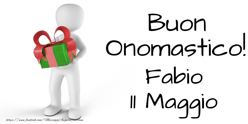 Buon Onomastico  Fabio! 11 Maggio - Cartoline onomastico