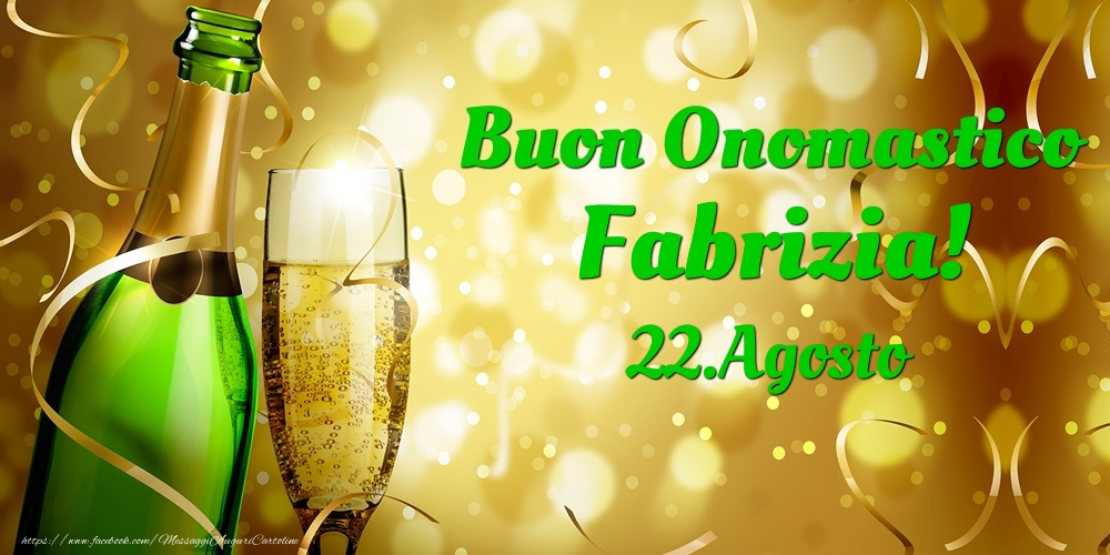 Buon Onomastico Fabrizia! 22.Agosto - - Cartoline onomastico