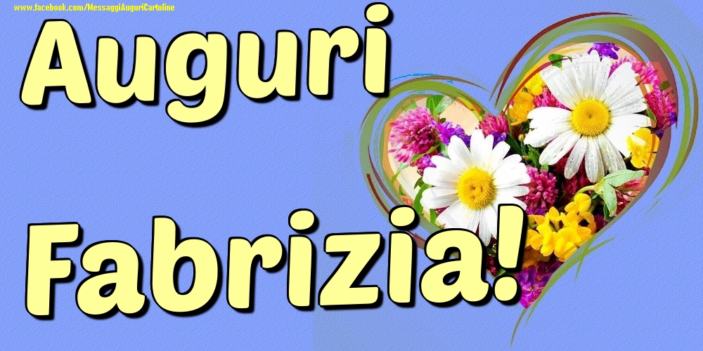 Auguri Fabrizia - Cartoline onomastico con il cuore