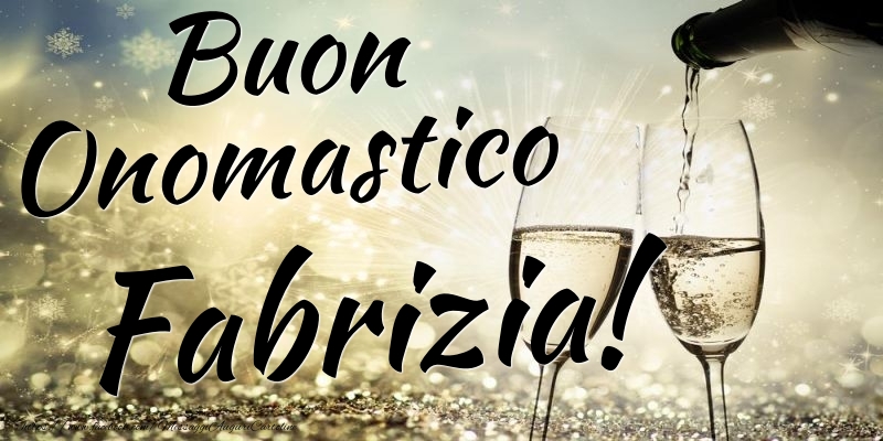 Buon Onomastico Fabrizia - Cartoline onomastico con champagne